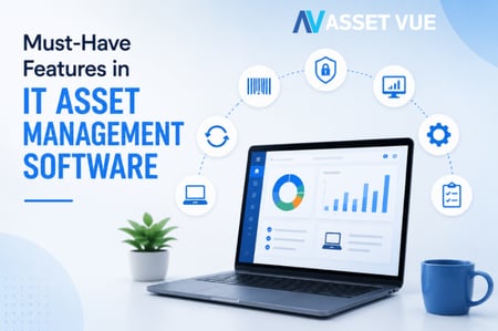 Must-Have Features in IT Asset Management Software | Asset Vue