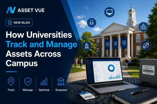 University Asset Management: Track Assets Across Campus